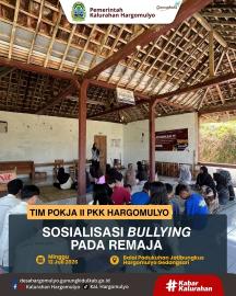TIM POKJA II PKK HARGOMULYO SELENGGARAKAN SOSIALISASI BULLYING PADA REMAJA 